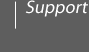 Support